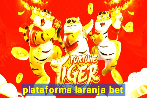 plataforma laranja bet